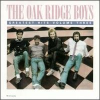 The Oak Ridge Boys - Greatest Hits, Vol. 3